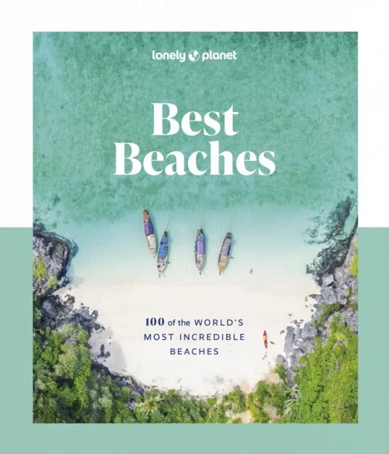 Lonely Planet - Lonely Planet Best Beaches  100 of the Worlds Most  - J245z