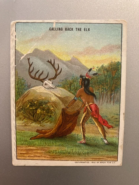 1910 T73 Hassan Indian Life In The 60’s Calling Back The Elk B16