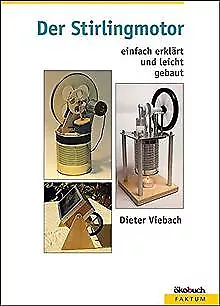 Der Stirlingmotor einfach erklärt und leicht gebaut... | Buch | Zustand sehr gut