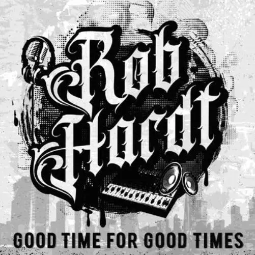 Rob Hardt Good Time for Good Times (Vinyl) 12" Album