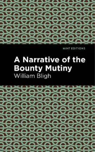 William Bligh The Bounty Mutiny (Taschenbuch) Mint Editions