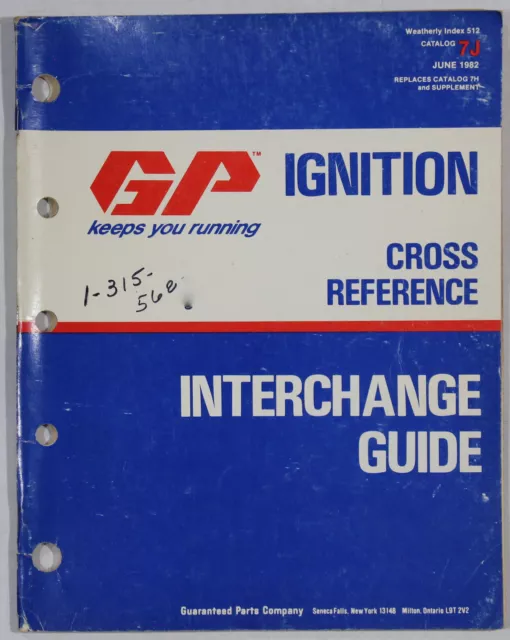 Guaranteed Part Ignition Parts Interchange Guide Book ~ 1982 ~ Catalog # 7J