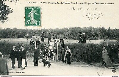 10893 cpa 54 le 16 août - la Frontière entre Mars La Tour et Vionville surveillé