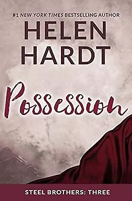 Possession (Steel Brothers Saga), Helen Hardt, Used; Good Book