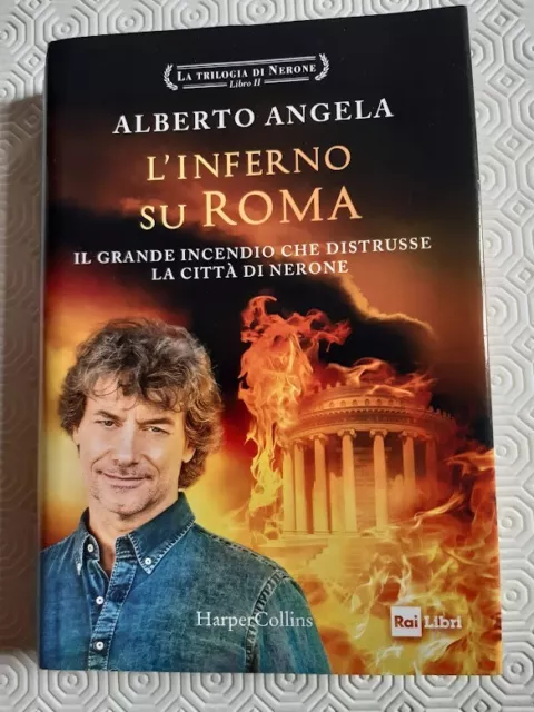 LIBRI ANGELA ALBERTO - L' Inferno Su Roma. Il Grande Incendio Che Distrusse  La C EUR 20,00 - PicClick IT