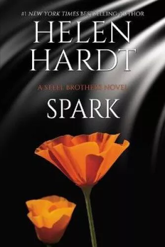 Spark (Steel Brothers Saga) by Hardt, Helen