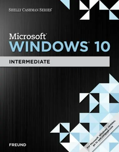 Shelly Cashman Series Microsoft Windows 10: Intermediate, Freund, Steven M.,Schm