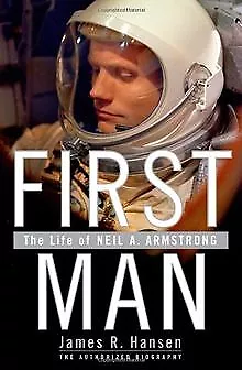 First Man: The Life of Neil A. Armstrong von James ... | Buch | Zustand sehr gut