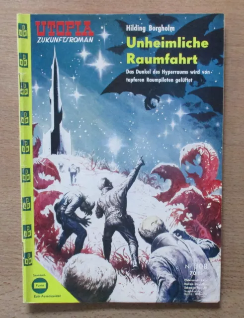 Utopia Zukunftsroman, Nr.  308:  H. Borgholm  /  Unheimliche Raumfahrt    (Z 2+)
