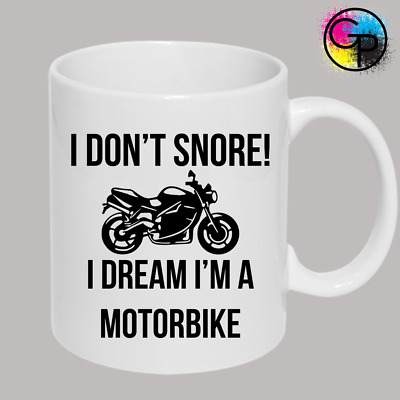 I Don't Snore Motorbike Funny Mug Rude Humour Joke Present Novelty Gift Cup