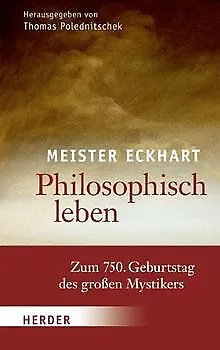 Philosophisch leben von Eckhart (Meister) | Buch | Zustand sehr gut