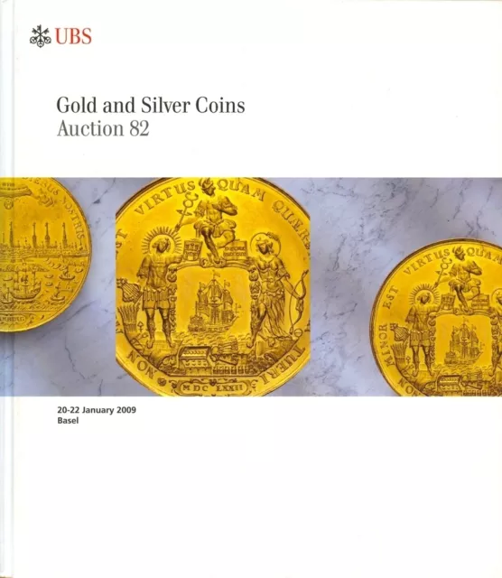 Ubs Auction 82 Auktionskatalog 2009 Gold And Silver Coins