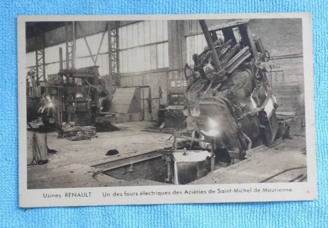 cpa factory Renault one of the electric ovens of the steel mills st michel de maurienne