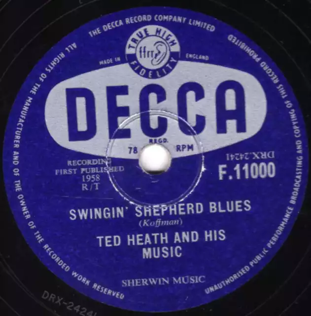 1958 Uk #3 Ted Heath 78 " Raunchy/  Swingin' Shepherd Blues " Decca F 11000 E/E+