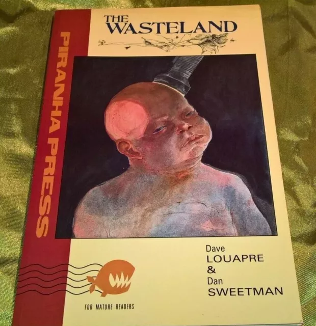 THE WASTELAND Dave Louapre & Dan Sweetman PIRANHA PRESS 1989 NEAR MINT