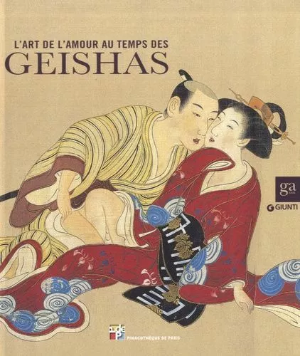 L'art de l'amour au temps des geishas - Pinacothèque Paris Comme neuf