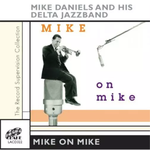 Mike Daniels and his Delta Jazz Band Mike On Mike (CD) Album