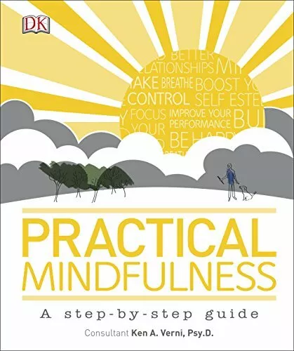 Practical Mindfulness Par DK, Neuf Livre ,Gratuit & , (Couverture Rigide)