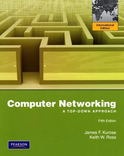 Computer Networking: A Top-Down Approach: Interna... by Ross, Keith W. Paperback