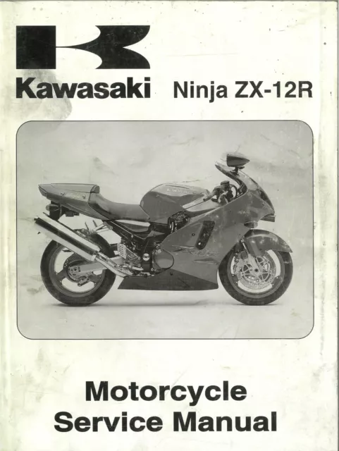 Kawasaki Motorcycle Ninja ZX-12R (ZX1200-A1 - 2000) Service Workshop Manual