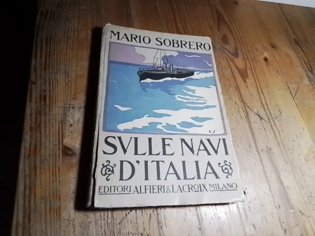 M. SOBRERO, SULLE NAVI D' ITALIA, 1918, RC25f24