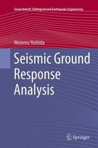 SEISMIC GROUND RESPONSE Analysis (Geotechnical, Geological and ...