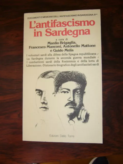 L'antifascismo In Sardegna- Brigaglia, Manconi, Mattone, Melis-Della Torre 1986