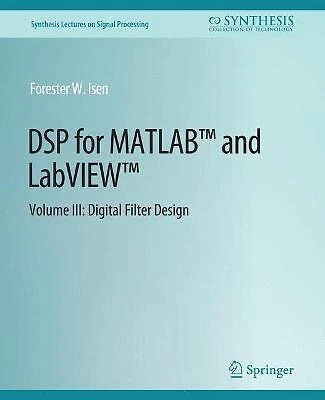DSP FOR MATLAB (TM) and LabVIEW (TM) III - 9783031014024 $46.61 - PicClick