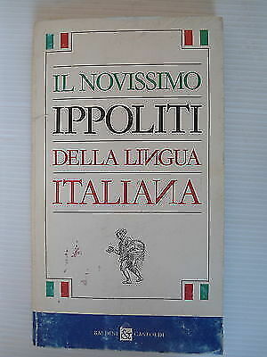 Il nuovissimo Ippoliti della lingua italiana Ed.Baldine & Castoldi  A28 [SR]