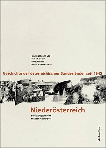 Geschichte der österreichischen Bundesländer seit 1945 - Teil 6. Niederösterreic