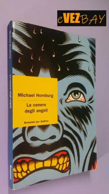 LA CENERE DEGLI ANGELI - Michael Hornburg - Ed. Bompiani 1995 LIBRO - ROMANZO