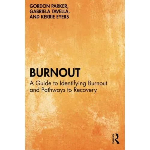 Burnout A Guide To Identifying Burnout And Pathways To Paperback New