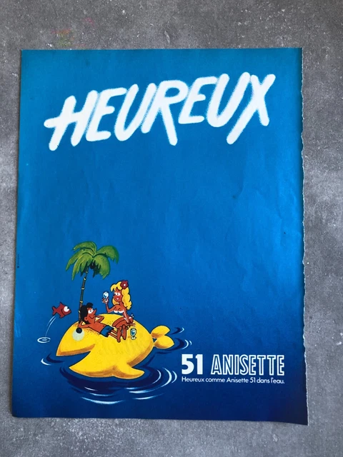 Publicité Anisette 51 De 1979 – “Heureux Comme Anisette 51 Dans L’eau” – Vintage