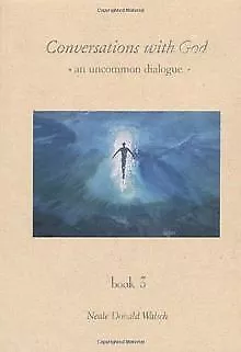 Conversations with God: An Uncommon Dialogue: 3 von Neal... | Buch | Zustand gut