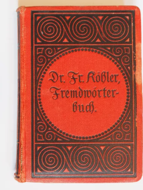 Fremdwörterbuch,   Buch Prachtband   ca. 1900