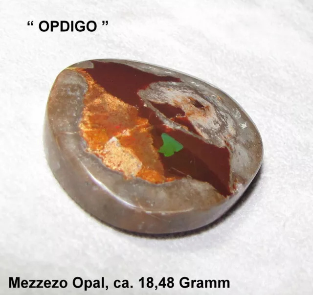 Mezzezo Opal aus dem Norden Äthiopiens (18,48 gr.) -  "OPDIGO"