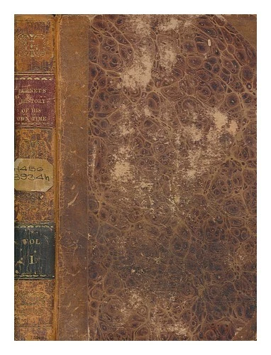 BURNET, GILBERT (1643-1715) Bishop Burnet's History of his own time, from the Re