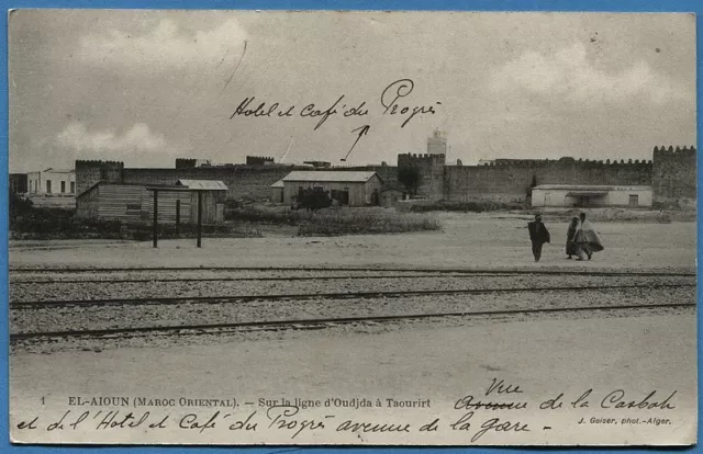 CPA: EL-AIOUN (Eastern Morocco) - On the line from Oudja to Taourirt / 1914
