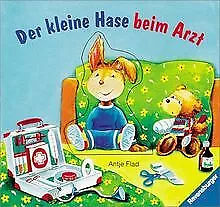 Der kleine Hase beim Arzt von Antje Flad | Buch | Zustand akzeptabel