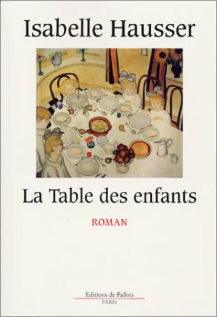 La Table des enfants | Hausser Isabelle | Très bon état