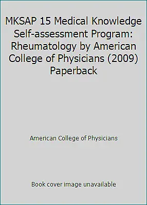 MKSAP 15 Medical Knowledge Self-assessment Program: Rheumatology by American...