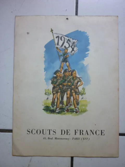 Calendrier SCOUTS DE FRANCE  1954 / COUV JOUBET / MANQUE COUV ARRIERE