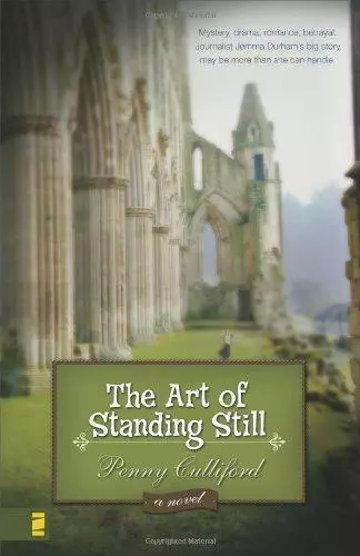 The Art of Standing Still: A Novel, Very Good Condition, Culliford, Penny, ISBN