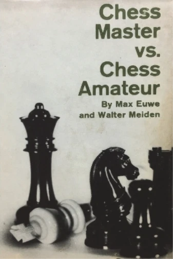 Walter Meiden Max Euwe Chess Master vs. Chess Amateur (Taschenbuch) (US IMPORT)