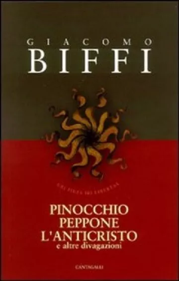 Pinocchio, Peppone, L'anticristo E Altre Divagazioni - Giacomo Biffi