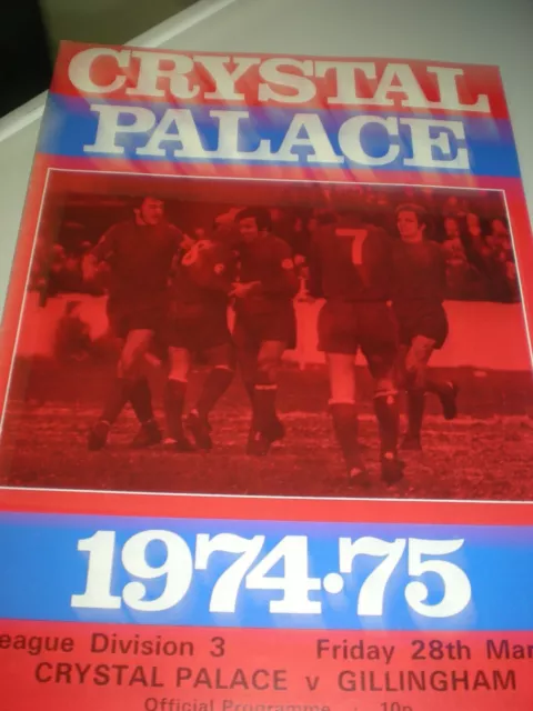 Crystal Palace v Gillingham 1974/1975 - POSTPONED programme dated 28.03.75