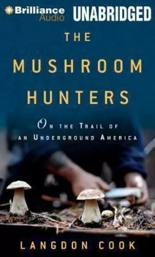 The Mushroom Hunters, Langdon Cook 2013 MP3 CD Unabridged Audio Book Free Ship!
