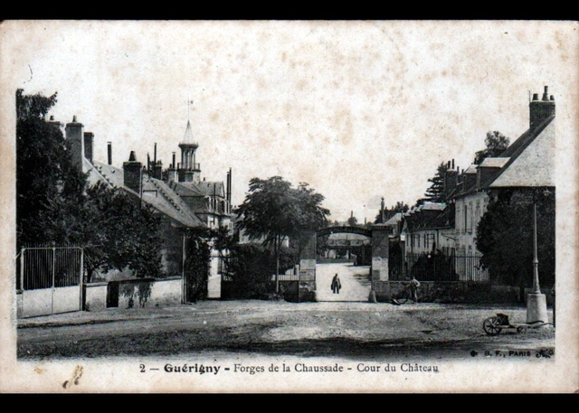 GUERIGNY (58) FORGES de la CHAUSSADE animées en 1908