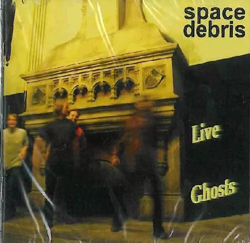 SPACE DEBRIS - Live Ghosts - CD 2009 Green-Brain/Breitklang