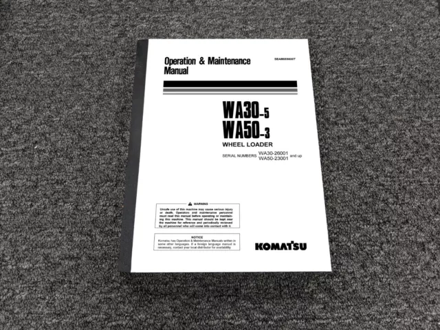 Komatsu WA30-5 WA50-3 Wheel Loader Owner Operator & Maintenance Manual